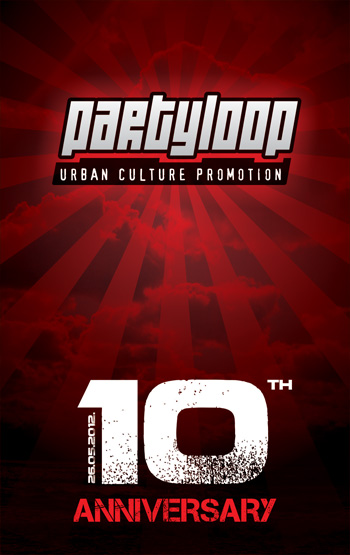 Partyloop 10th Anniversary 26.05.2012